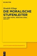Cover-Bild zum Titel 'Die moralische Stufenleiter' von 'Hendrik Klinge'