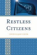 Cover-Bild zum Titel 'Restless Citizens' von 'Udoh Elijah Udom'