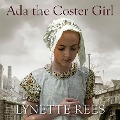 Ada the Coster Girl - Lynette Rees
