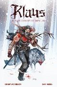 Cover-Bild zum Titel 'Klaus: Die wahre Geschichte von Santa Claus (Neuausgabe)' von 'Grant Morrison, Dan Mora'