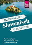 Cover-Bild zum Titel 'Reise Know-How Slowenisch - Wort für Wort' von 'Alois Wiesler, Kasilda Bedenk'