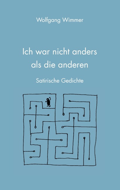 Ich war nicht anders als die anderen - Wolfgang Wimmer