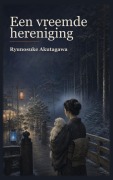 Cover-Bild zum Titel 'Een vreemde hereniging' von 'Ryunosuke Akutagawa'