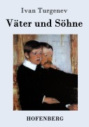 Cover-Bild zum Titel 'Väter und Söhne' von 'Ivan Turgenev'