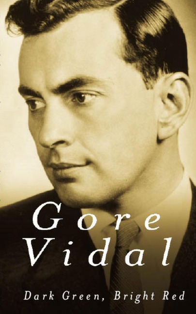 Dark Green, Bright Red - Gore Vidal