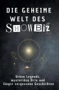 Cover-Bild zum Titel 'Die geheime Welt des Showbiz' von 'Sarah Fuchs'