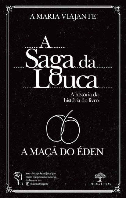 A Saga da Louca - A Maria Viajante