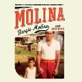 Molina Lib/E: The Story of the Father Who Raised an Unlikely Baseball Dynasty - Bengie Molina, Joan Ryan