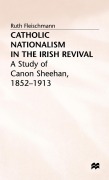 Cover-Bild zum Titel 'Catholic Nationalism in the Irish Revival' von 'R. Fleischmann'