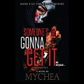 Cover-Bild zum Titel 'Someone's Gonna Get It' von 'Mychea'