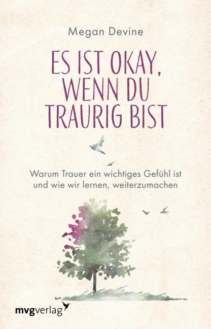 Es ist okay, wenn du traurig bist - Megan Devine