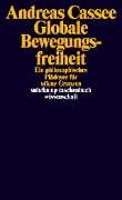Globale Bewegungsfreiheit - Andreas Cassee