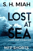 Cover-Bild zum Titel 'Lost at Sea' von 'S. H. Miah'