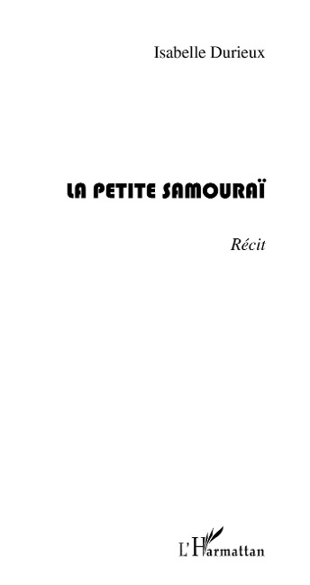 Petite Samourai La - Isabelle Durieux