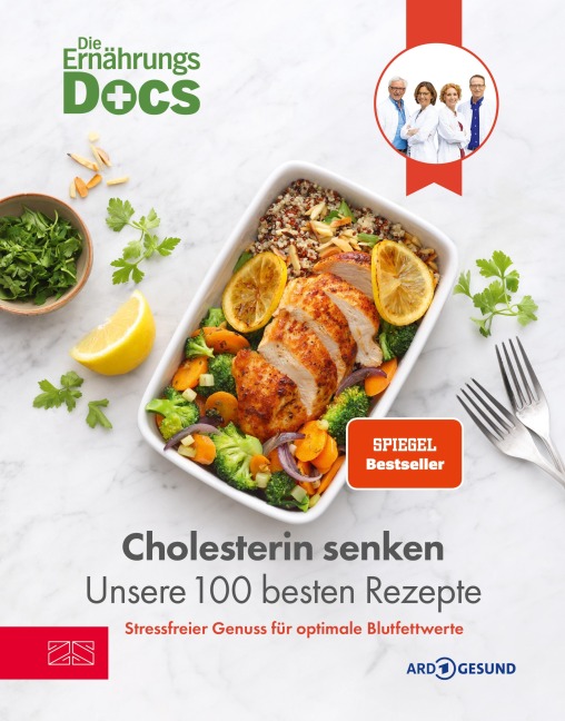 Die Ernährungs-Docs - Cholesterin senken - Unsere 100 besten Rezepte - Matthias Riedl, Jörn Klasen, Silja Schäfer, Viola Andresen