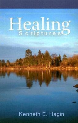 Healing Scriptures - Kenneth E Hagin