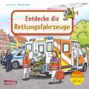 Cover-Bild zum Titel 'Maxi Pixi 487: VE 5: Entdecke die Rettungsfahrzeuge (5 Exemplare)' von 'Laura Leintz'