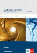Cover-Bild zum Titel 'Lambacher Schweizer. Lösungen. Grundfach. Ausgabe Rheinland-Pfalz ab 2016' von ''