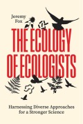 Cover-Bild zum Titel 'The Ecology of Ecologists' von 'Jeremy Fox'