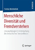 Menschliche Diversität und Fremdverstehen - Markus Bredendiek