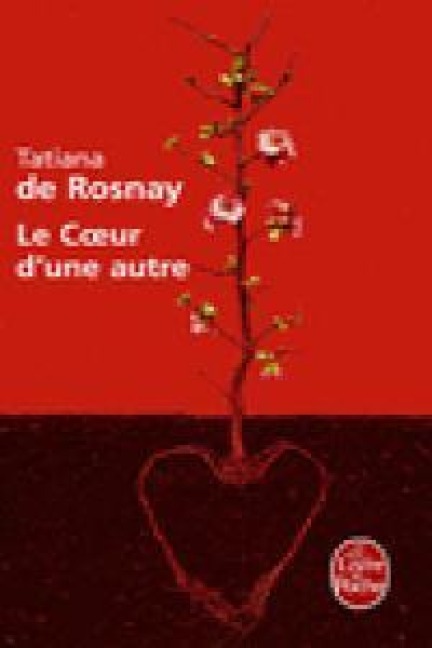 Le coeur d'une autre - Tatiana de Rosnay