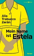 Mein Name ist Estela - Alia Trabucco Zerán