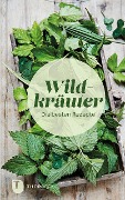 Cover-Bild zum Titel 'Wildkräuter' von ''
