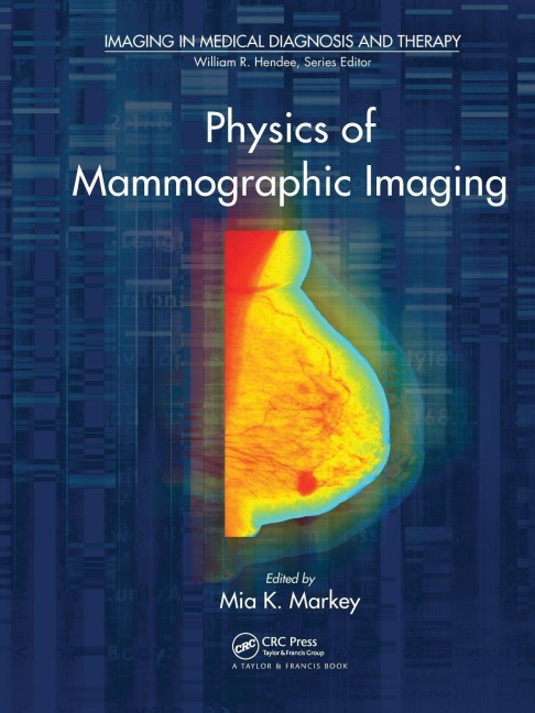 Physics of Mammographic Imaging - 