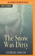 The Snow Was Dirty - Georges Simenon