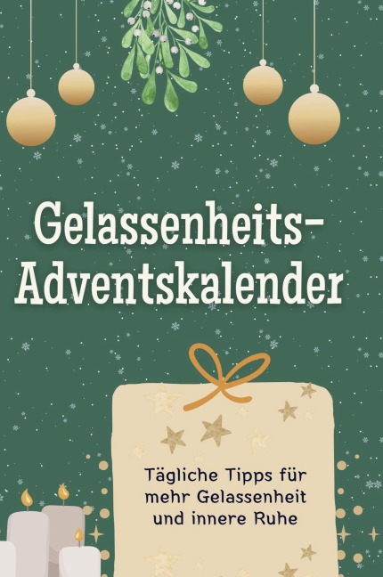 Gelassenheits-Adventskalender - Julia Schmidt