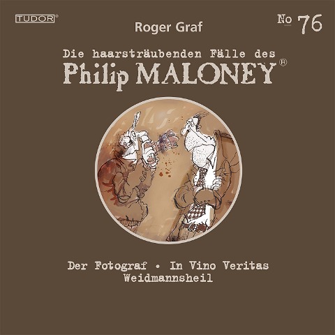 Die haarsträubenden Fälle des Philip Maloney, No.76 - Roger Graf