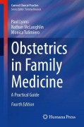 Cover-Bild zum Titel 'Obstetrics in Family Medicine' von 'Paul Lyons, Nathan McLaughlin, Monica Tulimiero'