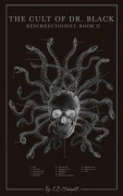 Cover-Bild zum Titel 'The Cult of Dr. Black' von 'E B Hudspeth'
