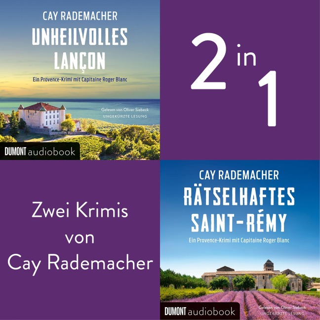 Unheilvolles Lançon / Rätselhaftes Saint-Rémy - Cay Rademacher