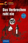 Cover-Bild zum Titel 'Das Verbrechen ruht nie' von 'Wolfgang Wegner, Nina Wagner, Katrin Fischer-Sandhop, Marc Hillefeld'
