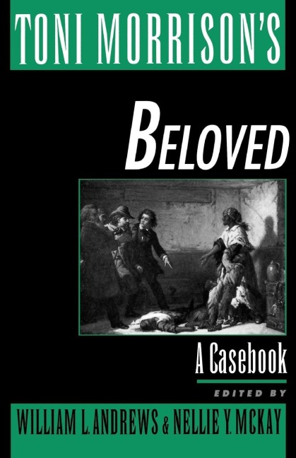 Toni Morrison's Beloved - By William Edited by William L. Andrews, Edited by William L. Andrews