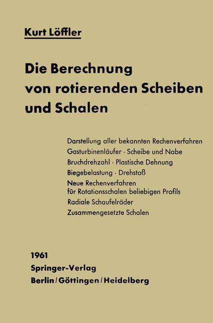 Die Berechnung von rotierenden Scheiben und Schalen - K. Löffler