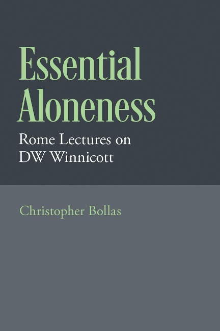 Essential Aloneness - Christopher Bollas
