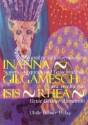 Cover-Bild zum Titel 'Inanna - Gilgamesch - Isis - Rhea' von 'Heide Göttner-Abendroth'