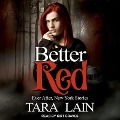 Cover-Bild zum Titel 'Better Red' von 'Tara Lain'