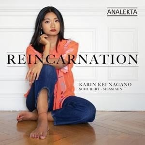 R'incarnation: Schubert-Messiaen - Karin Kei Nagano