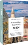 Mein perfektes Wochenende Wien - Lothar Reiserer