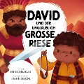 Cover-Bild zum Titel 'David und der unglaublich große Riese' von 'Tim Thornborough, Jennifer Davison'