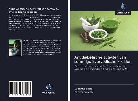 Antidiabetische activiteit van sommige ayurvedische kruiden - Suparna Saha, Parimi Suresh