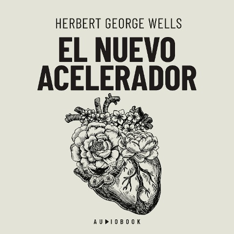 El nuevo acelerador - Herbert George Wells