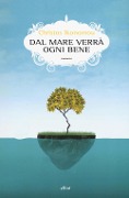 Dal mare verrà ogni bene - Christos Ikonomou