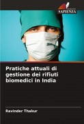 Cover-Bild zum Titel 'Pratiche attuali di gestione dei rifiuti biomedici in India' von 'Ravinder Thakur'