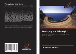 Cover-Bild zum Titel 'Tranzyty na Atlantyku' von 'Carlos Elias Barbosa'