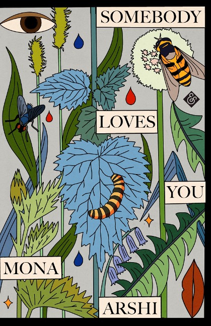 Somebody Loves You - Mona Arshi