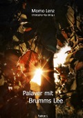 Cover-Bild zum Titel 'Palaver mit Brumms Lee' von 'Momo Lenz'